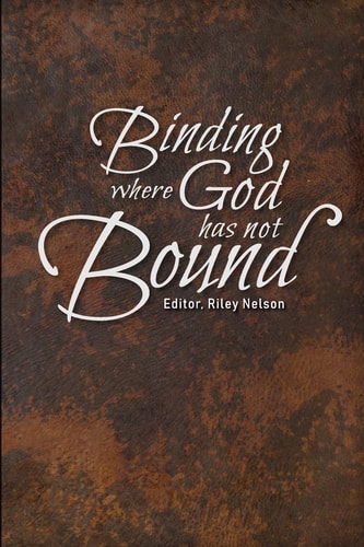 Binding where God Has Not Bound