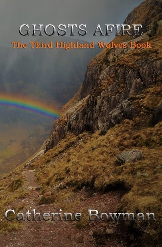 Ghosts Afire The Third Highland Wolves Book