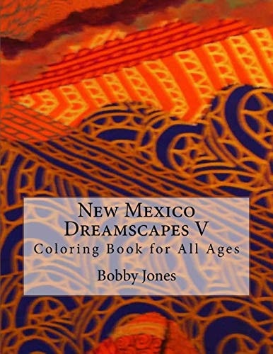 New Mexico Dreamscapes V Coloring Book for All Ages