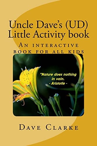 Uncle Dave's (UD) Little Activity Book An Interactive Book for All Kids