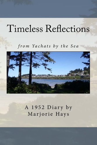 Timeless Reflections From Yachats by the Sea
