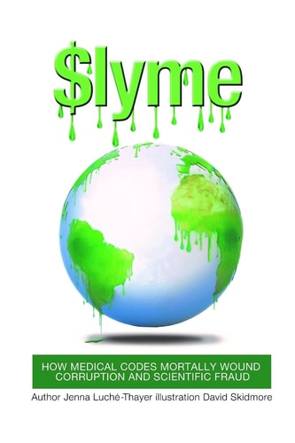 $lyme How Medical Codes Mortally Wound Corruption and Scientific Fraud