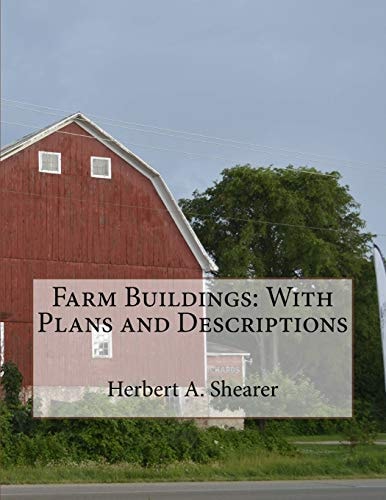 Farm Buildings With Plans and Descriptions