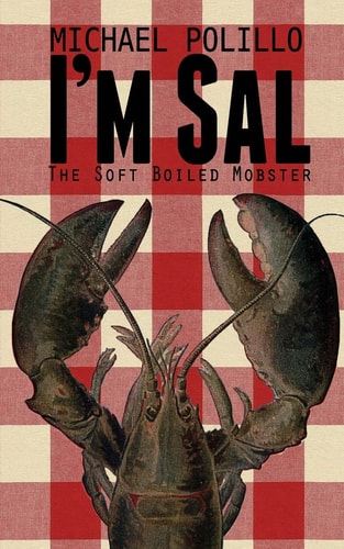 I'm Sal The Soft Boiled Mobster