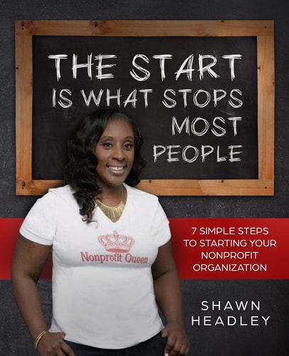 The Start Is What Stops Most People 7 Simple Steps to Starting Your Nonprofit Organization