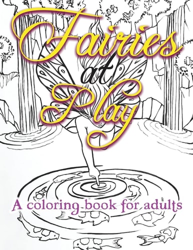 Fairies at Play A Coloring Book for Adults