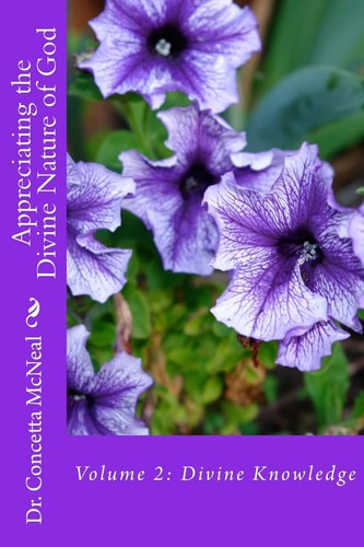 Appreciating the Divine Nature of God Volume 2: Divine Knowledge