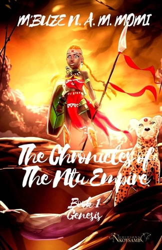 The Chronicles of the Ntu Empire: Book 1 Genesis