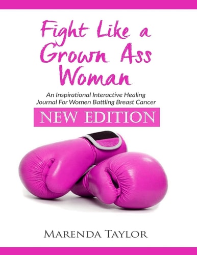 Fight Like A Grown Ass Woman NEW EDITION For Women Battling Breast Cancer