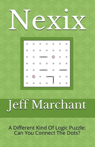 Nexix A Different Kind Of Logic Puzzle: Can You Connect The Dots?