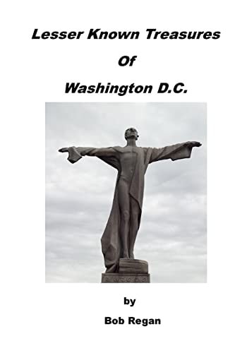 Lesser Known Treasures of Washington D. C.