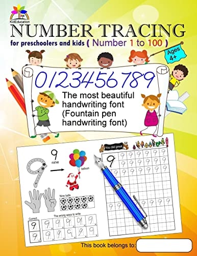 Number Tracing Book for Preschoolers and Kids Ages 4+ Number 1 To 100 The Most Beautiful Handwriting Font (Fountain Pen Handwriting Font)