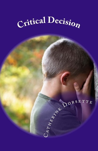 Critical Decision Children Live What They Learn