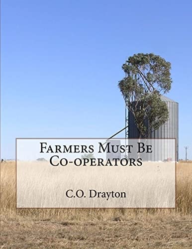 Farmers Must Be Co-Operators