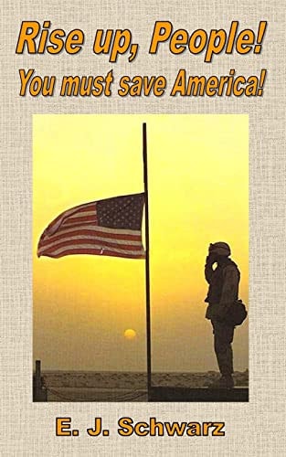 Rise Up, People! You Must Save America!