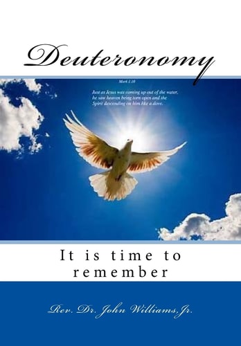 Deuteronomy It Is Time to Remember