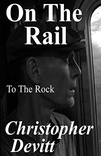 On The Rail To The Rock