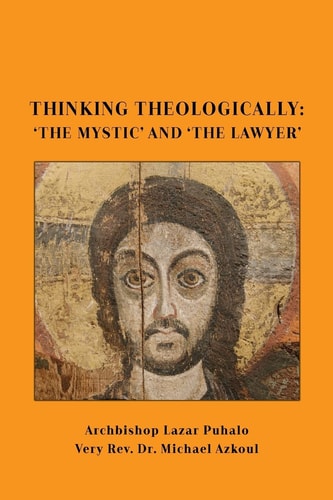 Thinking Theologically 'The Mystic' and 'the Lawyer