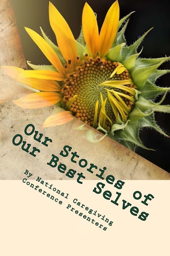 Our Stories of Our Best Selves A NCC18 Memory Book