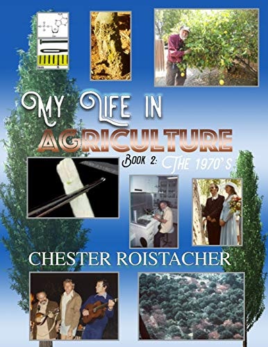 My Life in Agriculture Book 2 The 1970's