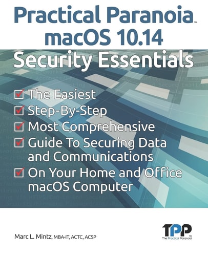 Practical Paranoia MacOS 10. 14 Security Essentials