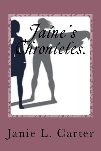 Jaine's Chronicles. The Beginning of the End