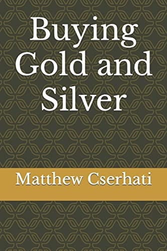 Buying Gold and Silver