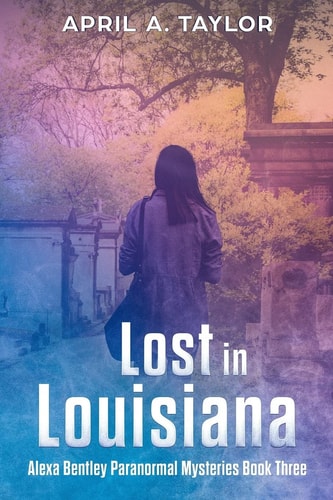 Lost in Louisiana A Paranormal Mystery