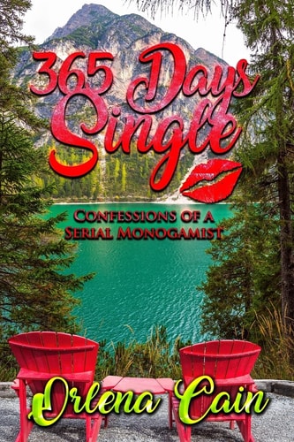 365 Days Single Confessions of a Serial Monogamist