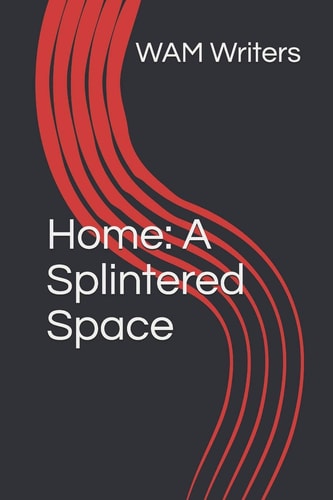 Home A Splintered Space