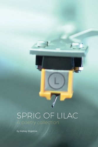 Sprig of Lilac A Poetry Collection
