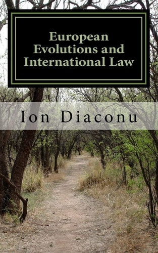 European Evolutions and International Law Quo Vadis Europe?