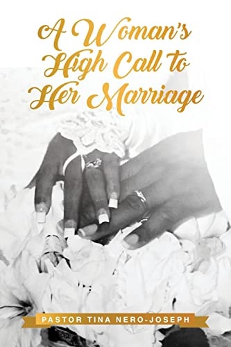 A Woman's High Calling to Her Marriage