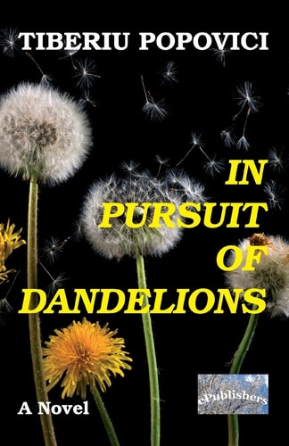 In Pursuit of Dandelions A Novel