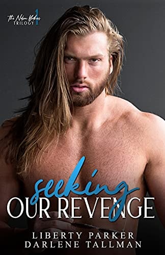Seeking Our Revenge Nelson Brothers