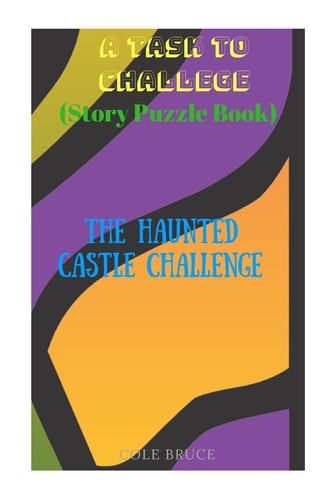 A Task to Challenge The Haunted Castle Challenge Puzzlebook Novel