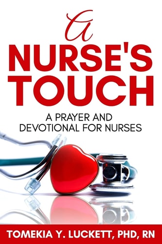 A Nurse's Touch A Prayer and Devotional for Nurses