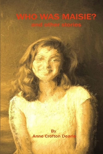 Who Was Maisie? And Other Stories