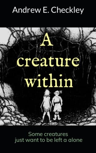 A Creature Within