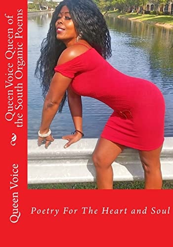 Queen Voice Queen of the South Organic Poems Poetry For The Heart and Soul