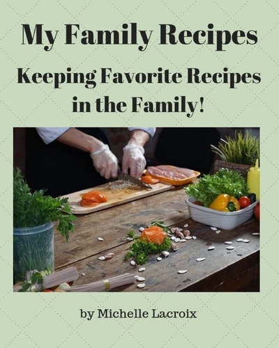 My Family Recipes Keeping Favorite Recipes in the Family!