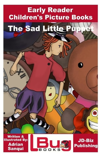 The Sad Little Puppet - Early Reader - Children's Picture Books