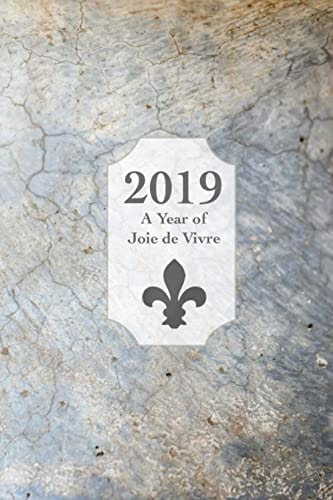 2019, a Year of Joie de Vivre