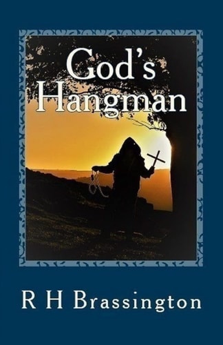 God's Hangman A Monument of Grace