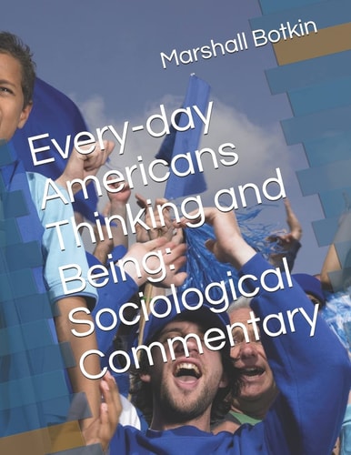 Every-Day Americans Thinking and Being Sociological Commentary