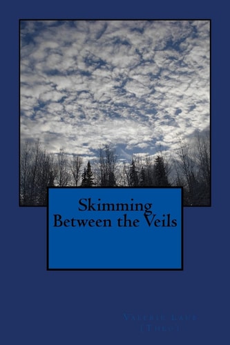 Skimming Between the Veils