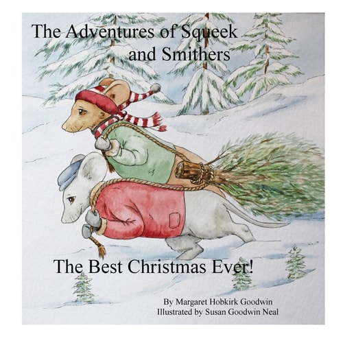 The Adventures of Squeek and Smithers The Best Christmas Ever!