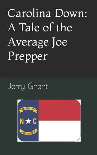 Carolina Down A Tale of the Average Joe Prepper