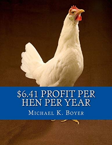 $6. 41 Profit Per Hen Per Year The Corning Egg Book