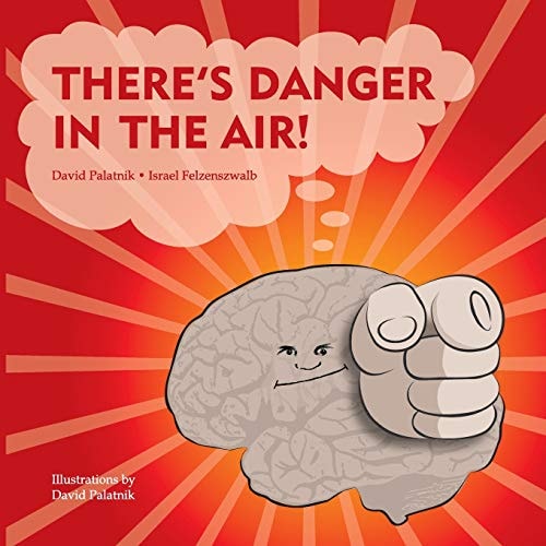 There's Danger in the Air!